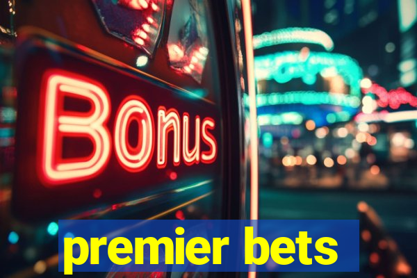 premier bets